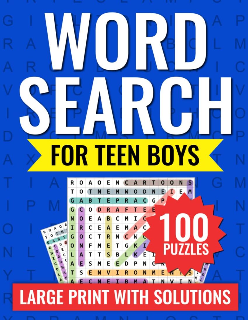 Word Search for Teen Boys: 100 Puzzles Large Print With Solutions